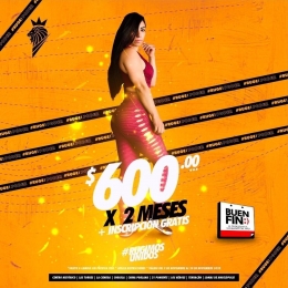 El Buen Fin sigue y sigue
Para no parar de consentirte te traemos también está promo:
2 MESES $600...