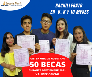 Bachillerato en 8 meses - Loyola Marín - Puebla